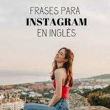 50 Frases para fotos en inglés: Frases cortas para tu Instagram